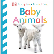 Baby Touch and Feel Baby Animals: An Interactive Little Ones Board Book - Board Book